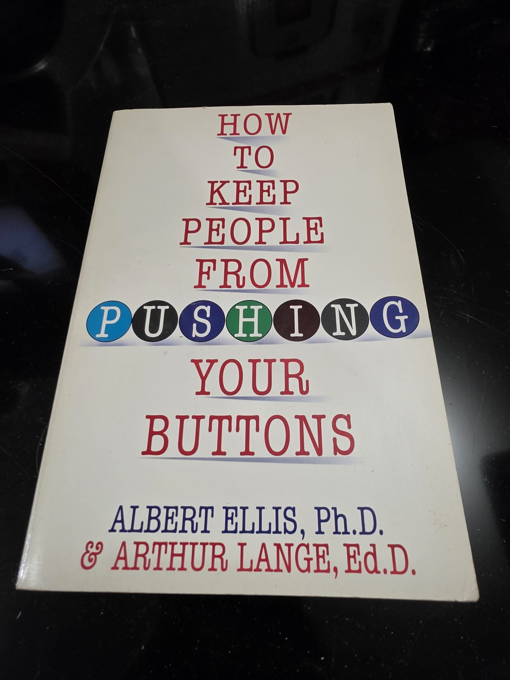 Vintage 1995 "How to Keep People From Pushing Your Buttons" - Albert Ellis PhD